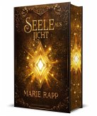 Seele aus Licht - Seelen-Saga 3 - Schmuckausgabe Seele aus Licht - Seelen-Saga 3 - Schmuckausgabe