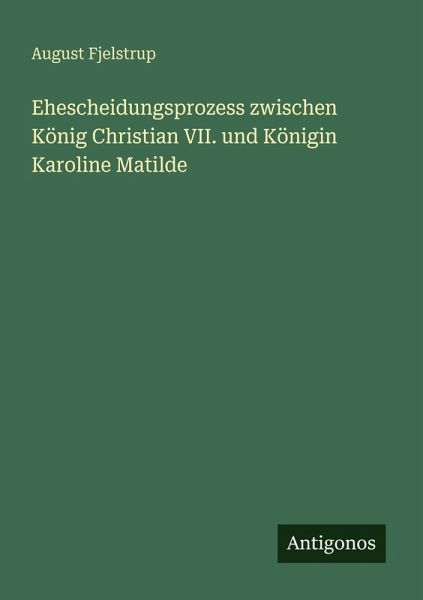 Ehescheidungsprozess zwischen König Christian VII. und Königin Karoline Matilde Ehescheidungsprozess zwischen König Christian VII. und Königin Karoline Matilde