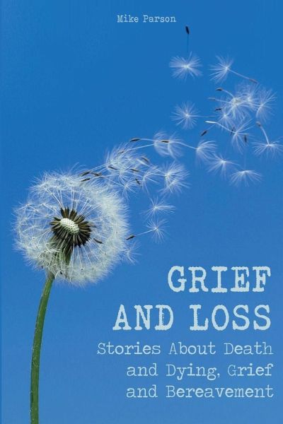 Grief and Loss Grief and Loss