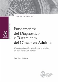 Fundamentos del Diagnóstico y Tratamiento del Cáncer en Adultos - Pe a Dur n, Jos Fundamentos del Diagnóstico y Tratamiento del Cáncer en Adultos - Pe a Dur n, Jos