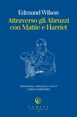 Attraverso gli Abruzzi con Mattie e Harriet Attraverso gli Abruzzi con Mattie e Harriet