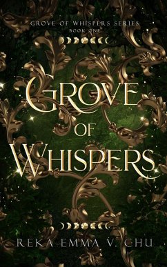 Grove of Whispers - V. Chu, Reka Emma Grove of Whispers - V. Chu, Reka Emma