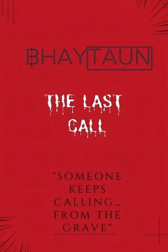 The Last Call - Bhaytaun The Last Call - Bhaytaun