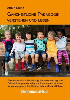 Cover Ganzheitliche Pädagogik verstehen und leben
