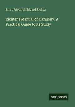 Cover Richter's Manual of Harmony. A Practical Guide to its Study
