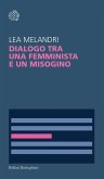 Dialogo tra una femminista e un misogino Dialogo tra una femminista e un misogino