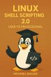Linux Shell Scripting 2.0 From User to... - Bild 1