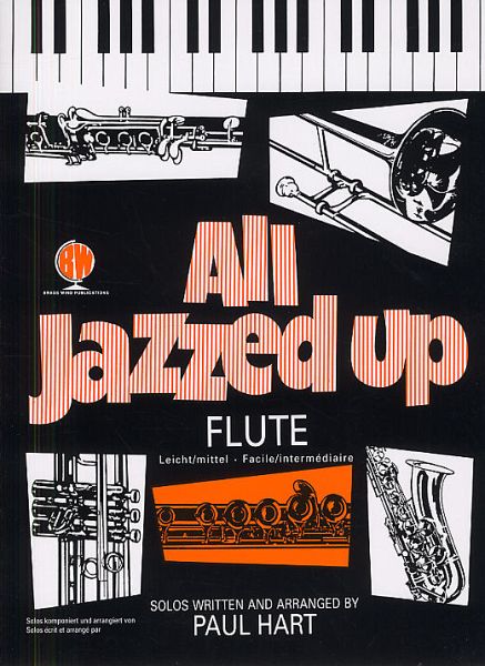 All jazzed up for flute and piano (easy to intermediate) All jazzed up for flute and piano (easy to intermediate)