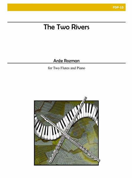 The Two Rivers for 2 flutes and piano parts The Two Rivers for 2 flutes and piano parts