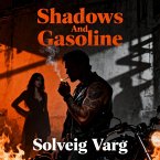 Shadows And Gasoline (eBook, ePUB)