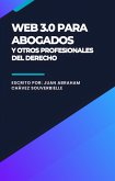 Web 3.0 para Abogados y otros profesionales del Derecho (eBook, ePUB)