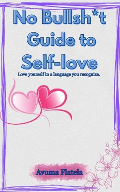 No Bullsh*t Guide to Self-love (eBook, ePUB) - Flatela, Avuma