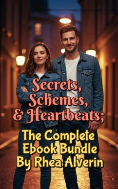 Secrets, Schemes, & Heartbeats; The Complete Ebook Bundle By Rhea Alverin (eBook, ePUB) - Alverin, Rhea