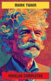 Mark Twain - Novelas Completas (eBook, ePUB) Mark Twain - Novelas Completas (eBook, ePUB)