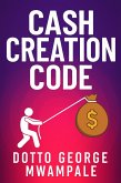 Cash Creation Code (eBook, ePUB) Cash Creation Code (eBook, ePUB)