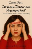 Ist meine Tochter eine Psychopathin? (eBook, ePUB)