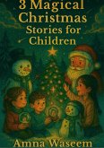 Three Magical Christmas Stories (eBook, ePUB) Three Magical Christmas Stories (eBook, ePUB)