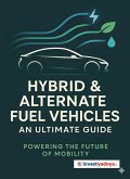 Hybrid and Alternate Fuel Vehicles ebook - A Comprehensive Guide (eBook, ePUB)