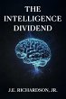 The Intelligence Dividend (JR Series,... - Bild 1