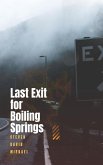 Last Exit For Boiling Springs (eBook, ePUB) Last Exit For Boiling Springs (eBook, ePUB)