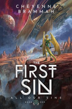The First Sin (All Our Sins, #1) (eBook, ePUB) - Brammah, Cheyenne