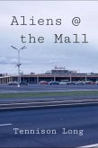 Aliens @ the Mall (eBook, ePUB) Aliens @ the Mall (eBook, ePUB)