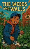 The Weeds and Walls (Where Dignity Grows, #6) (eBook, ePUB)