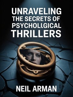 Mind's Maze: Unraveling the Secrets of Psychological Thrillers (eBook, ePUB) - Arman, Neil