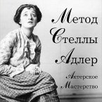 Akterskoe masterstvo. Metod Stelly Adler (MP3-Download)