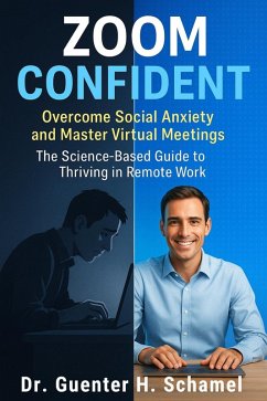 Cover Zoom Confident: Overcome Social Anxiety and Master Virtual Meetings (eBook, ePUB)
