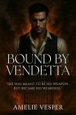 Bound by Vendetta (eBook, ePUB) Bound by Vendetta (eBook, ePUB)
