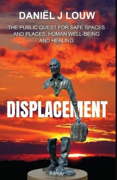 Displacement (eBook, ePUB) - Louw, Daniël J Displacement (eBook, ePUB) - Louw, Daniël J