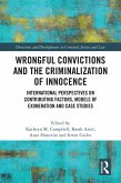 Wrongful Convictions and the Criminalization of Innocence (eBook, ePUB)