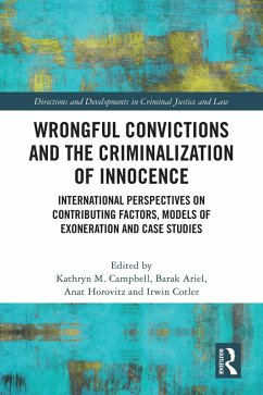 Wrongful Convictions and the Criminalization of Innocence (eBook, ePUB)