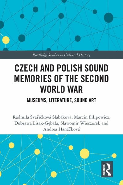 Czech and Polish Sound Memories of the Second World War (eBook, PDF) Czech and Polish Sound Memories of the Second World War (eBook, PDF)