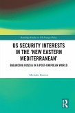 US Security Interests in the 'New Eastern Mediterranean' (eBook, PDF)