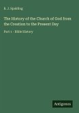 The History of the Church of God from the Creation to the Present Day