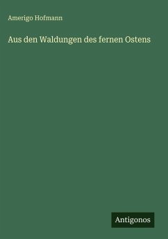 Cover Aus den Waldungen des fernen Ostens