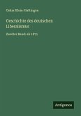 Geschichte des deutschen Liberalismus Geschichte des deutschen Liberalismus