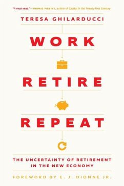 Work, Retire, Repeat - Ghilarducci, Teresa