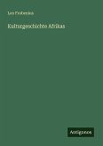 Kulturgeschichte Afrikas Kulturgeschichte Afrikas