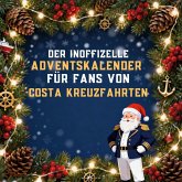 Der inoffizielle Adventskalender für Fans von Costa Kreuzfahrten Der inoffizielle Adventskalender für Fans von Costa Kreuzfahrten