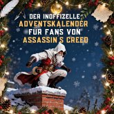 Der inoffizielle Adventskalender für Fans von Assassin´s Creed Der inoffizielle Adventskalender für Fans von Assassin´s Creed