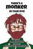 There's a Monker in your eye