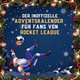 Der inoffizielle Adventskalender für Fans von Rocket League Der inoffizielle Adventskalender für Fans von Rocket League