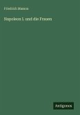 Napoleon I. und die Frauen