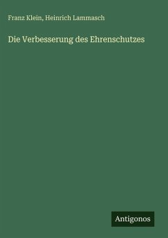 Cover Die Verbesserung des Ehrenschutzes