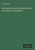 La infanticida nel codice penale e nella vita sociale; considerazioni La infanticida nel codice penale e nella vita sociale; considerazioni
