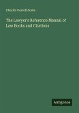 The Lawyer's Reference Manual of Law Books and Citations