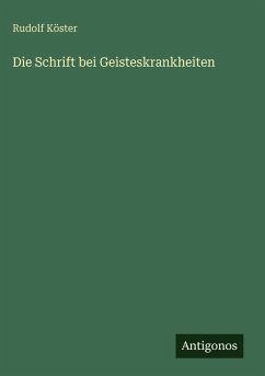 Cover Die Schrift bei Geisteskrankheiten